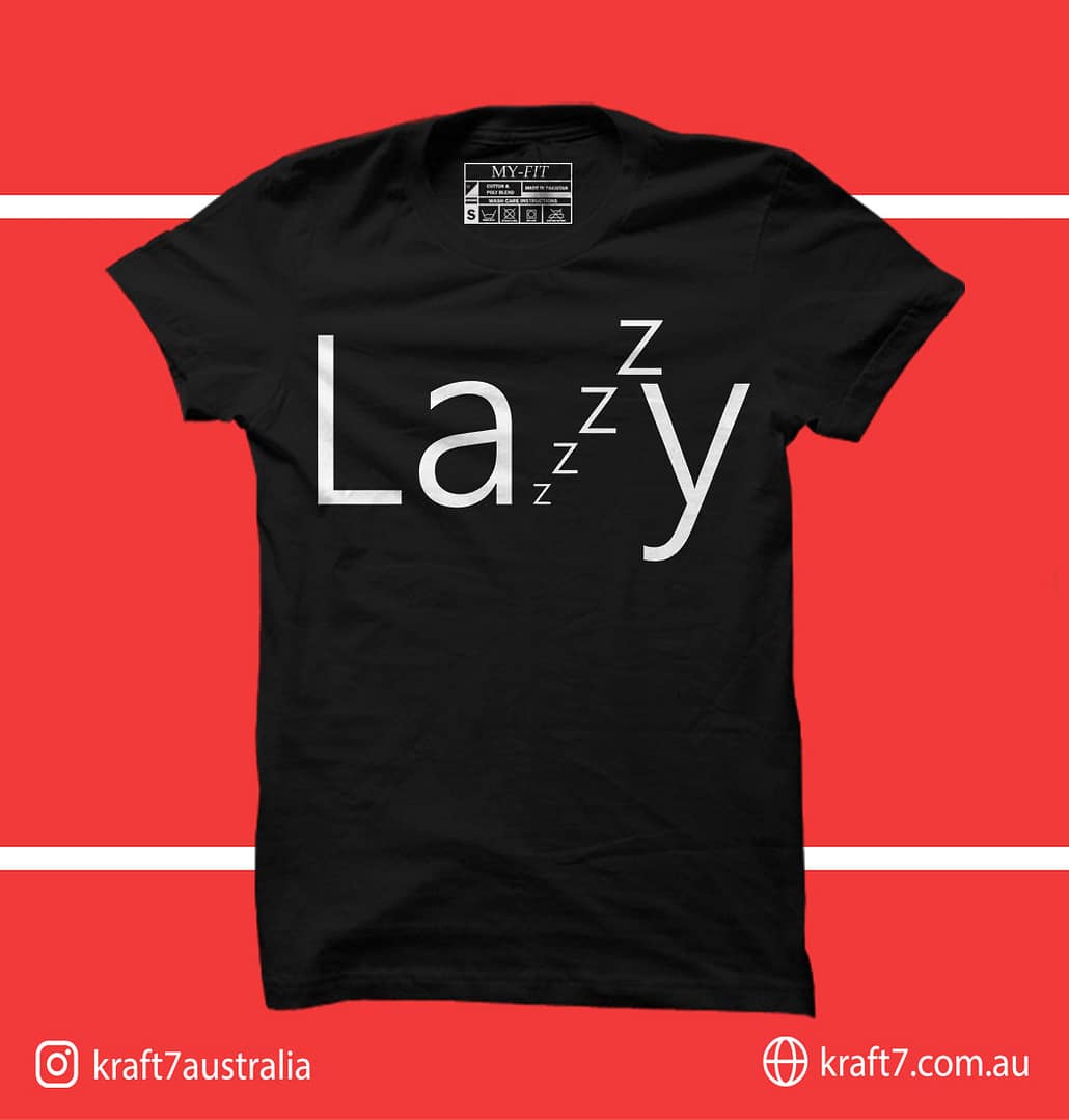 Lazy TShirt Lazy TShirt